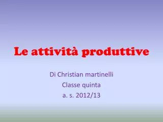 le attivit produttive