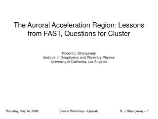 The Auroral Acceleration Region: Lessons from FAST, Questions for Cluster