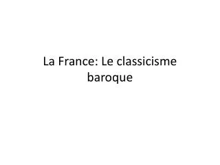 la france le classicisme baroque