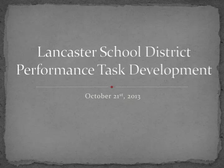 lancaster school district performance task development
