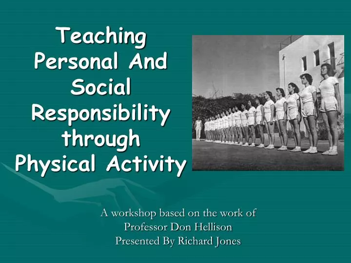 teaching personal and social responsibility through physical activity