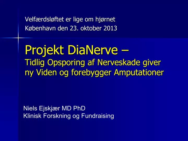 projekt dianerve tidlig opsporing af nerveskade giver ny viden og forebygger amputationer