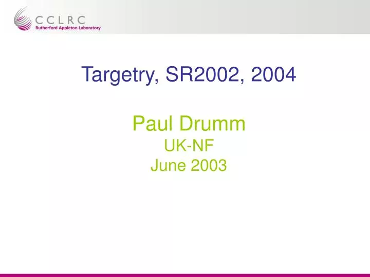 targetry sr2002 2004 paul drumm uk nf june 2003