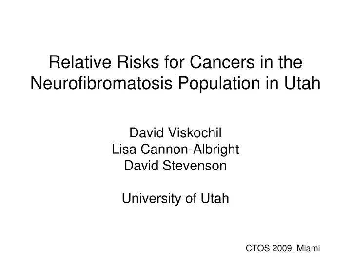relative risks for cancers in the neurofibromatosis population in utah