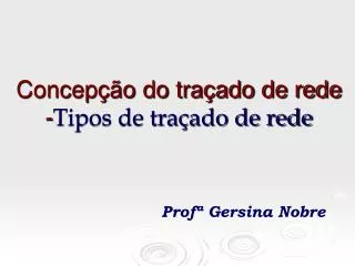 concep o do tra ado de rede tipos de tra ado de rede