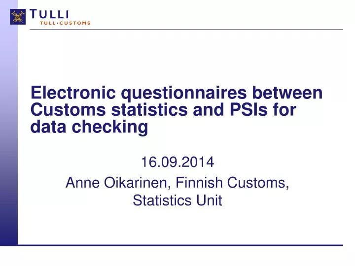 electronic questionnaires between customs statistics and psis for data checking