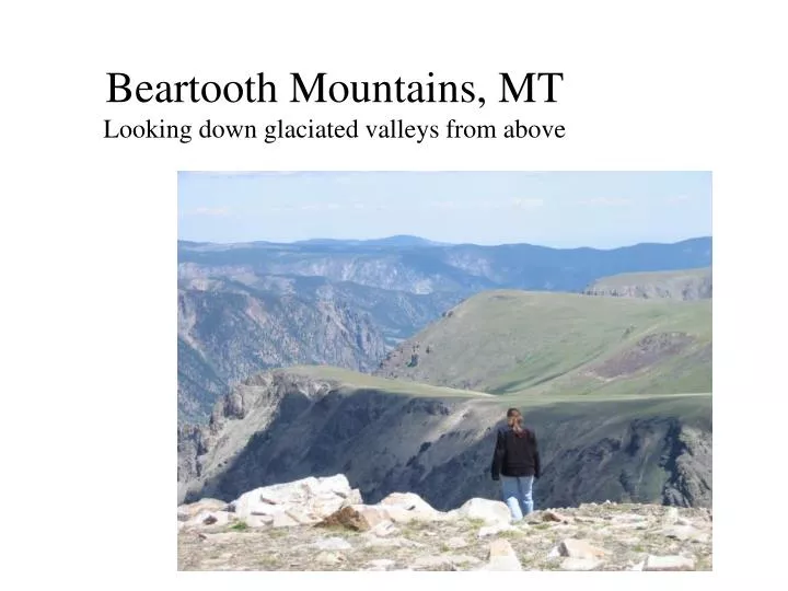 beartooth mountains mt looking down glaciated valleys from above