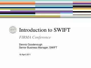 Introduction to SWIFT