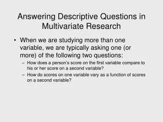 Answering Descriptive Questions in Multivariate Research