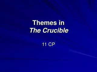 Themes in The Crucible