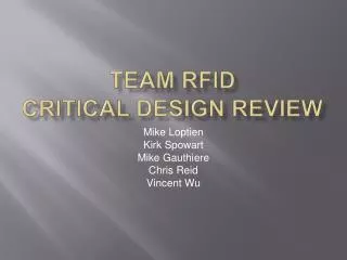 Team RFID C ritical D esign R eview