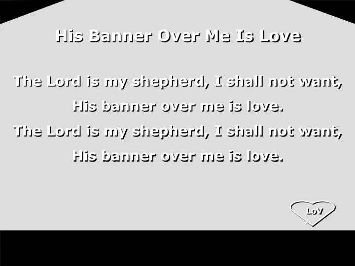 his banner over me is love