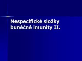 nespecifick slo ky bun n imunity ii