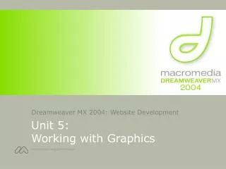 Unit 5: Working with Graphics