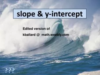 slope &amp; y-intercept