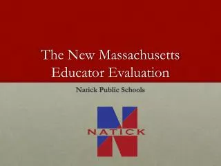 The New Massachusetts Educator Evaluation