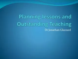 Planning lessons and Outstanding Teaching