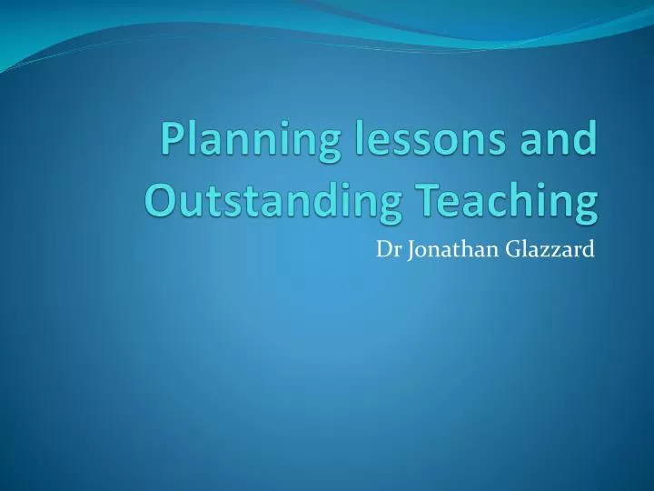 planning lessons and outstanding teaching