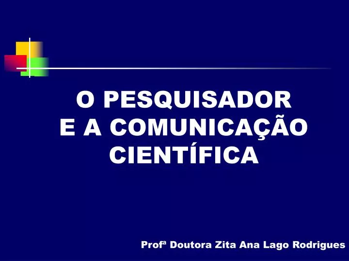 o pesquisador e a comunica o cient fica