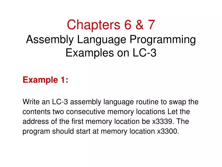 chapters 6 7 assembly language programming examples on lc 3