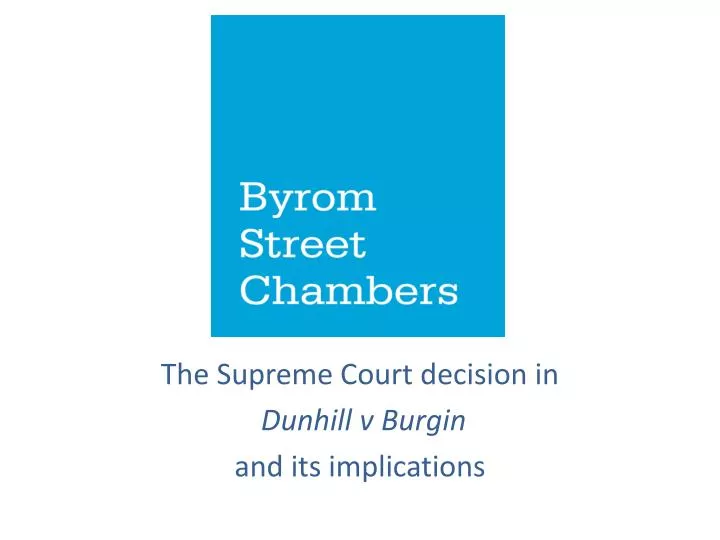 the supreme court decision in dunhill v burgin and its implications