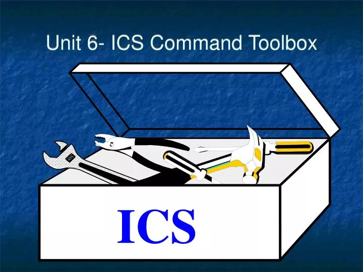 unit 6 ics command toolbox