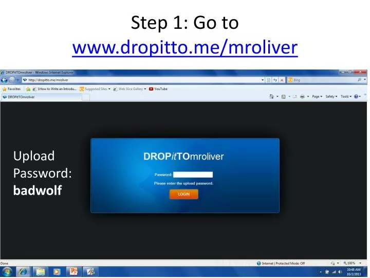step 1 go to www dropitto me mroliver