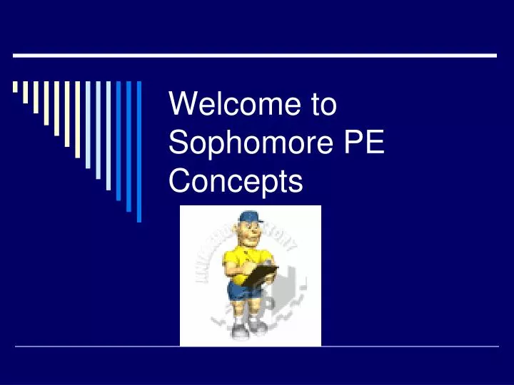 welcome to sophomore pe concepts