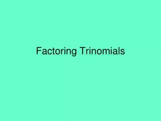 Factoring Trinomials