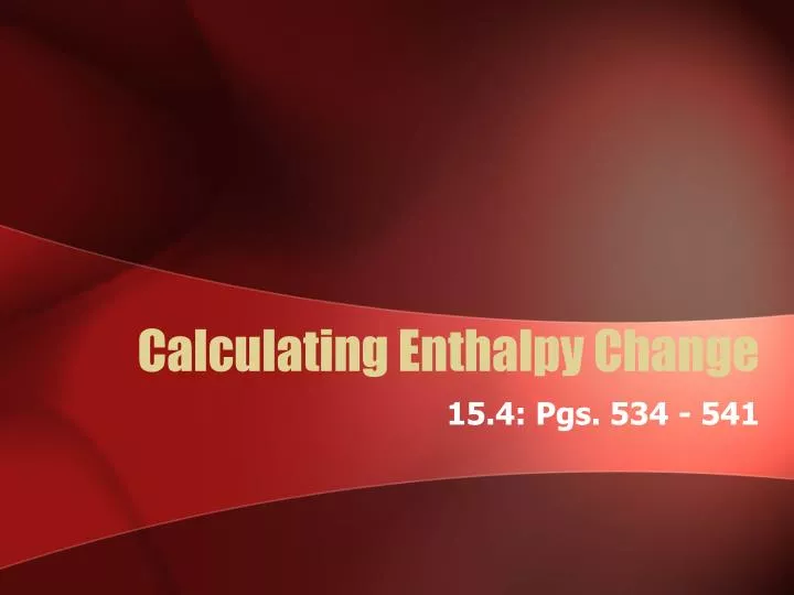 calculating enthalpy change
