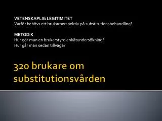 320 brukare om substitutionsv rden