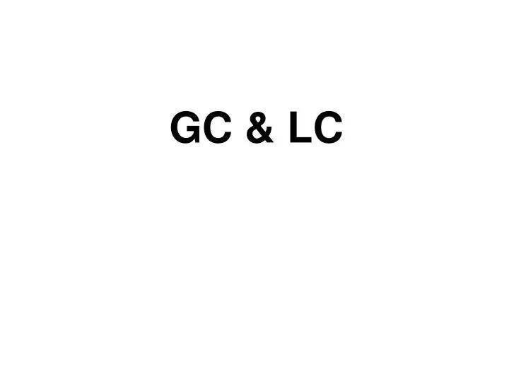 gc lc