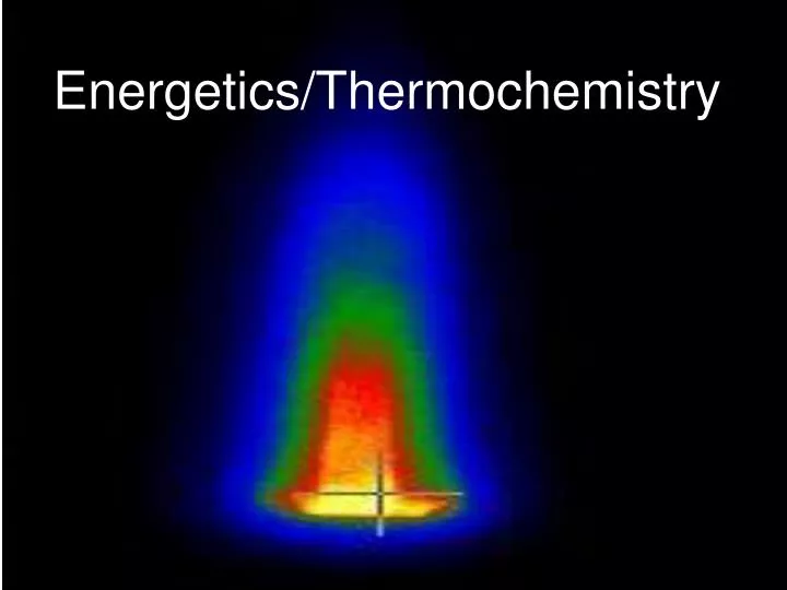 energetics thermochemistry