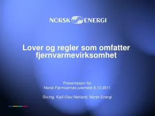 lover og regler som omfatter fjernvarmevirksomhet