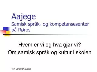 aajege samisk spr k og kompetansesenter p r ros