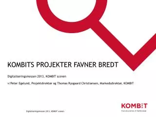 kombits projekter favner bredt