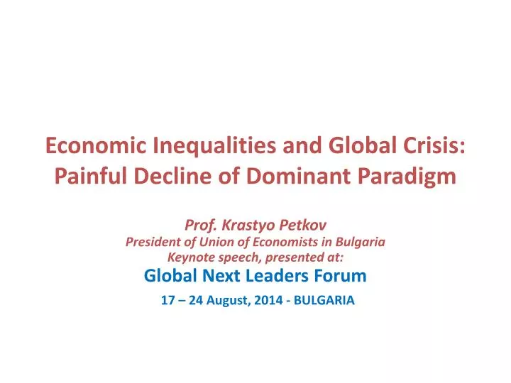 economic inequalities and global crisis painful decline of dominant paradigm