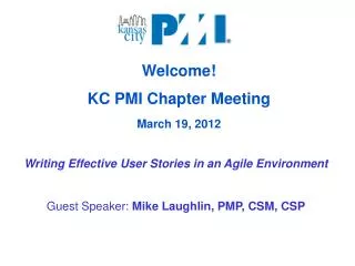 Welcome! KC PMI Chapter Meeting March 19, 2012