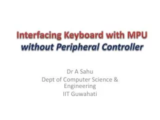 Interfacing Keyboard with MPU without Peripheral Controller