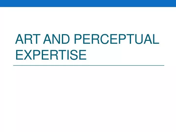 art and perceptual expertise