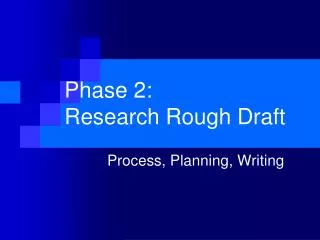 Phase 2: Research Rough Draft