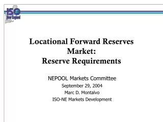 Locational Forward Reserves Market: Reserve Requirements
