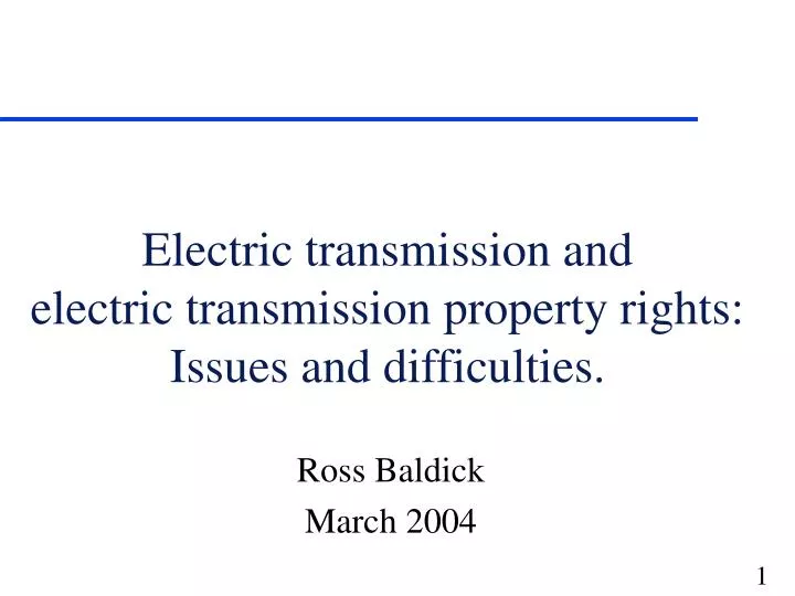 electric transmission and electric transmission property rights issues and difficulties