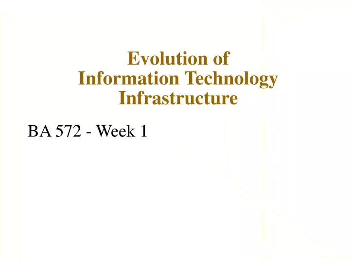 evolution of information technology infrastructure