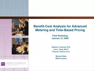 Benefit-Cost Analysis for Advanced Metering and Time-Based Pricing Final Workshop January 15, 2008