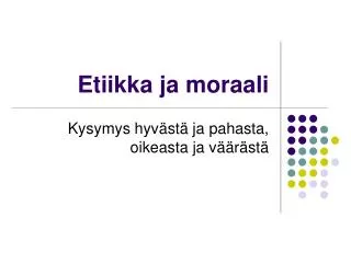 etiikka ja moraali