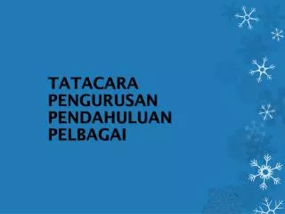 tatacara pengurusan pendahuluan pelbagai