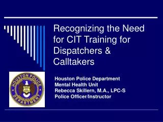 Recognizing the Need for CIT Training for Dispatchers &amp; Calltakers
