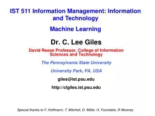 Dr. C. Lee Giles David Reese Professor, College of Information Sciences and Technology