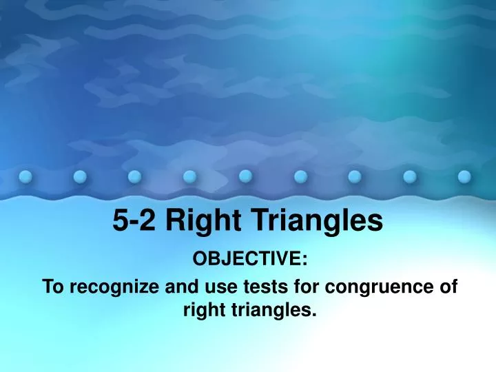 5 2 right triangles